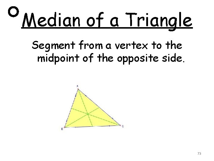 Median of a Triangle Segment from a vertex to the midpoint of the opposite