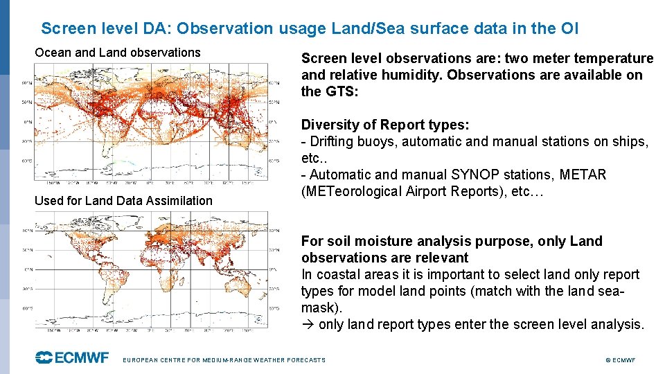 Screen level DA: Observation usage Land/Sea surface data in the OI Ocean and Land