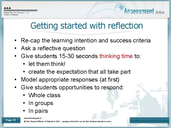 Possible process for active reflection Getting started with reflection • Re-cap the learning intention