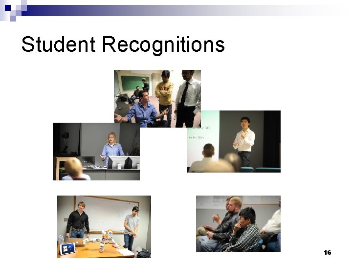 Student Recognitions 16 Student Recognitions 16