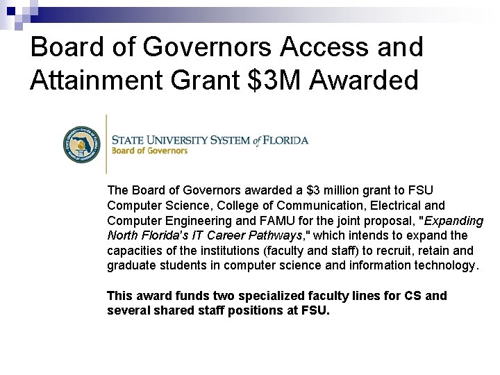 Board of Governors Access and Attainment Grant $3 M Awarded The Board of Governors Board of Governors Access and Attainment Grant $3 M Awarded The Board of Governors