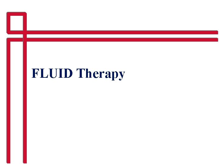 FLUID Therapy 