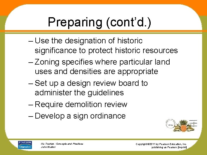 Preparing (cont’d. ) – Use the designation of historic significance to protect historic resources
