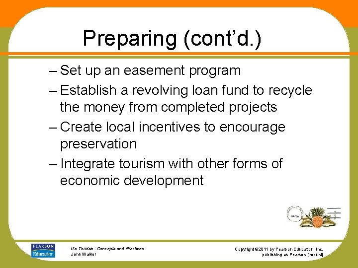 Preparing (cont’d. ) – Set up an easement program – Establish a revolving loan