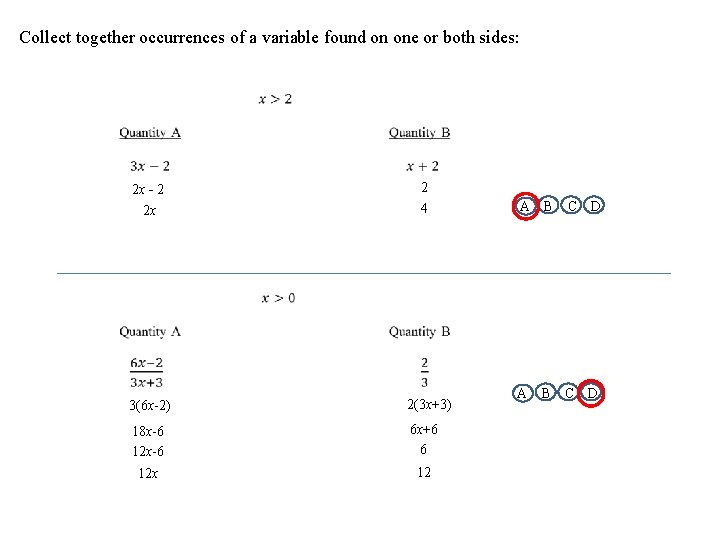 Collect together occurrences of a variable found on one or both sides: 2 x