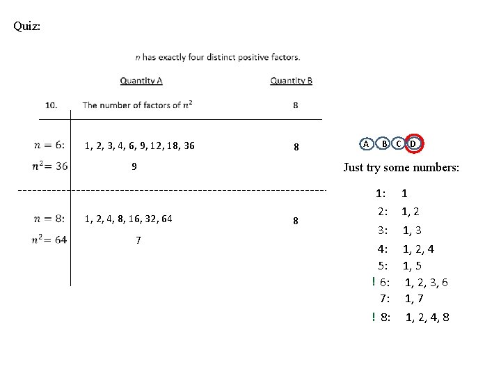 Quiz: 8 9 1, 2, 3, 4, 6, 9, 12, 18, 36 1, 2,