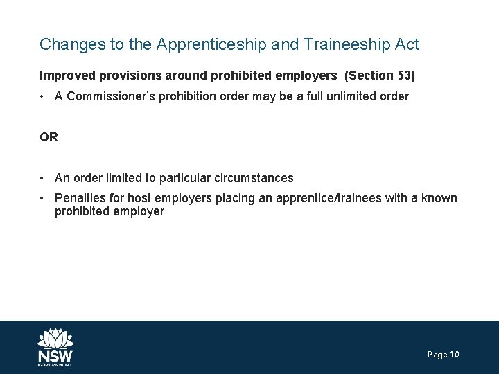 Changes to the Apprenticeship and Traineeship Act Improved provisions around prohibited employers (Section 53)