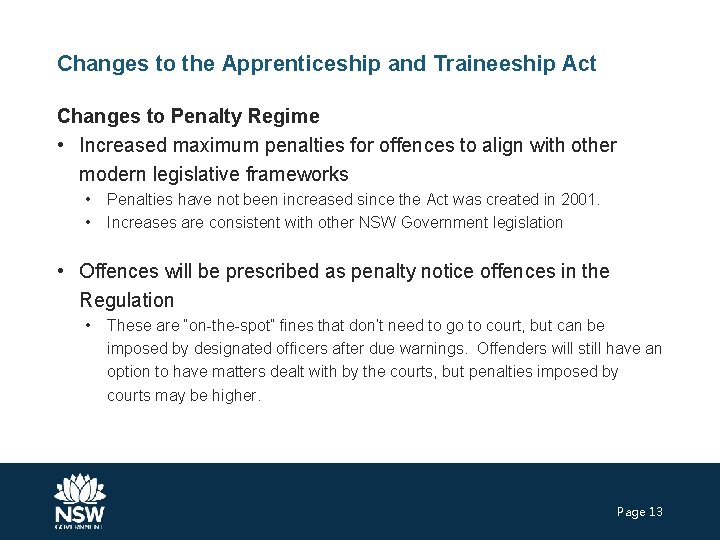 Changes to the Apprenticeship and Traineeship Act Changes to Penalty Regime • Increased maximum