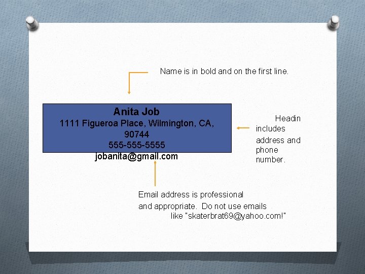  Name is in bold and on the first line. Anita Job Headin 1111