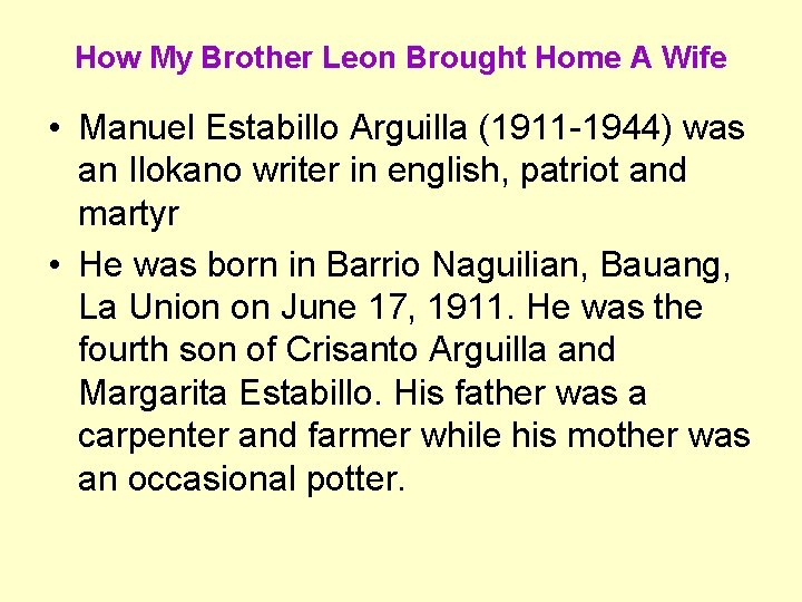 How My Brother Leon Brought Home A Wife • Manuel Estabillo Arguilla (1911 -1944)