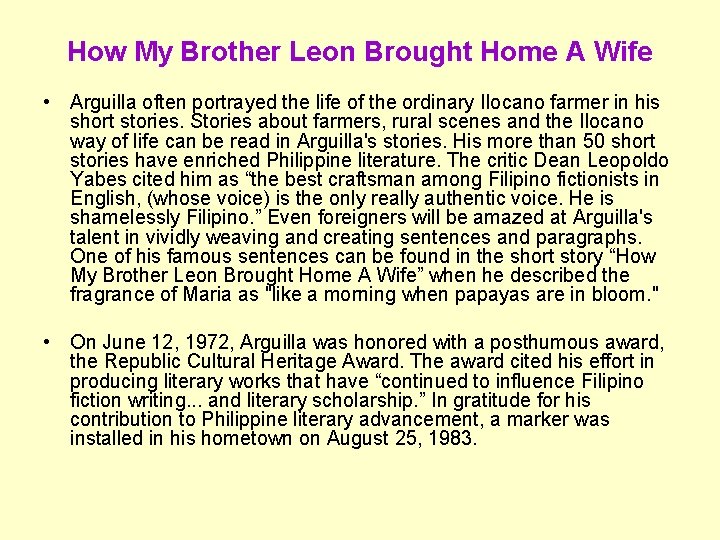 How My Brother Leon Brought Home A Wife • Arguilla often portrayed the life