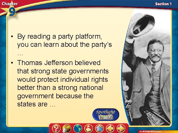  • By reading a party platform, you can learn about the party’s …