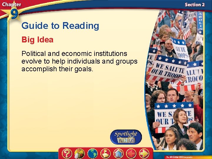 Guide to Reading Big Idea Political and economic institutions evolve to help individuals and