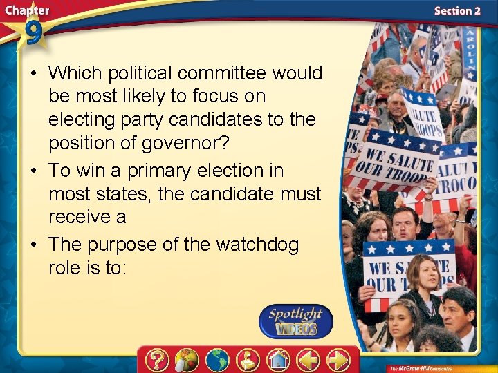  • Which political committee would be most likely to focus on electing party