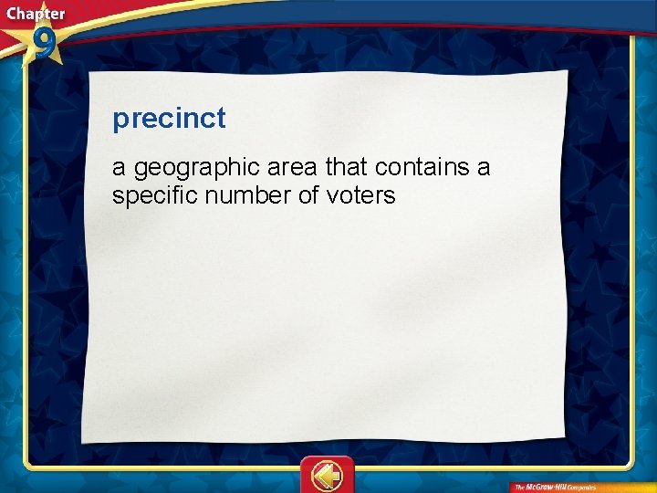 precinct a geographic area that contains a specific number of voters 