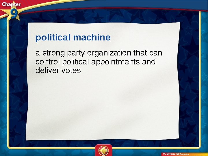 political machine a strong party organization that can control political appointments and deliver votes