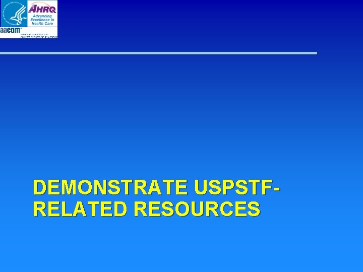 DEMONSTRATE USPSTFRELATED RESOURCES DEMONSTRATE USPSTFRELATED RESOURCES