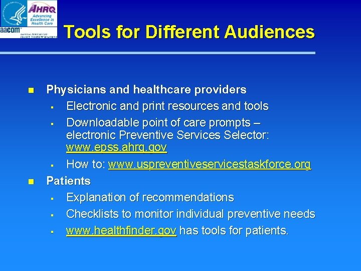 Tools for Different Audiences n n Physicians and healthcare providers § Electronic and print Tools for Different Audiences n n Physicians and healthcare providers § Electronic and print