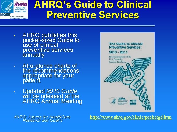 AHRQ’s Guide to Clinical Preventive Services • AHRQ publishes this pocket-sized Guide to use AHRQ’s Guide to Clinical Preventive Services • AHRQ publishes this pocket-sized Guide to use