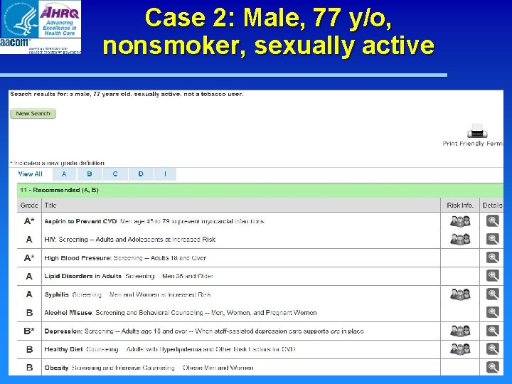 Case 2: Male, 77 y/o, nonsmoker, sexually active Case 2: Male, 77 y/o, nonsmoker, sexually active