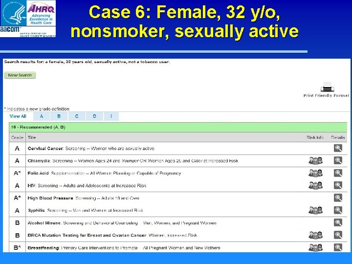 Case 6: Female, 32 y/o, nonsmoker, sexually active Case 6: Female, 32 y/o, nonsmoker, sexually active
