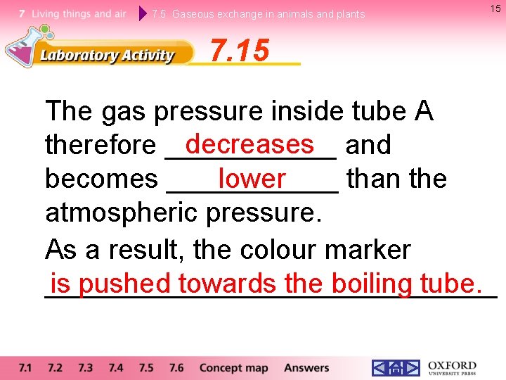 7. 5 Gaseous exchange in animals and plants 15 7. 15 The gas pressure 7. 5 Gaseous exchange in animals and plants 15 7. 15 The gas pressure