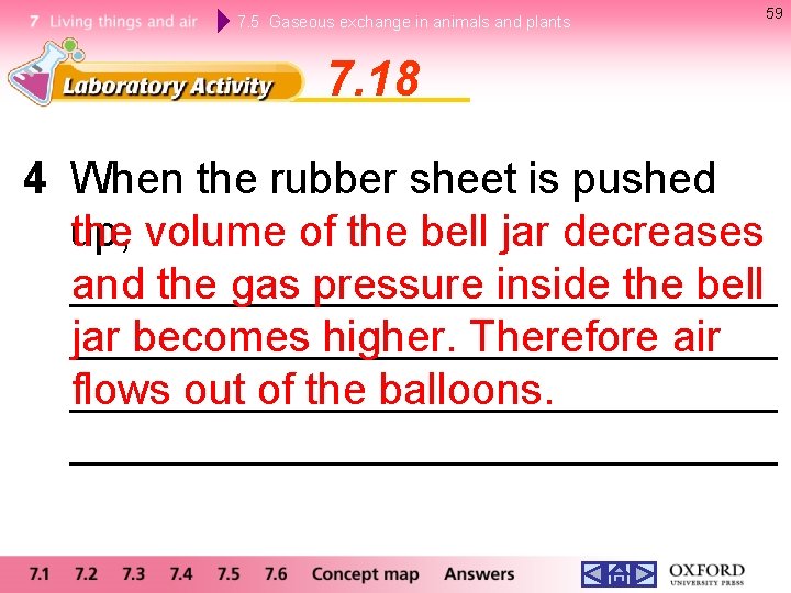 7. 5 Gaseous exchange in animals and plants 59 7. 18 4 When the