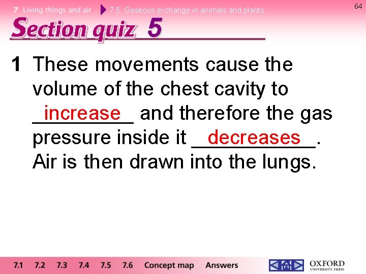 7. 5 Gaseous exchange in animals and plants 5 1 These movements cause the