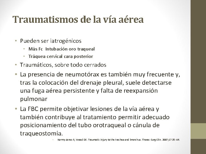 Traumatismos de la vía aérea • Pueden ser iatrogénicos • Más Fc Intubación oro