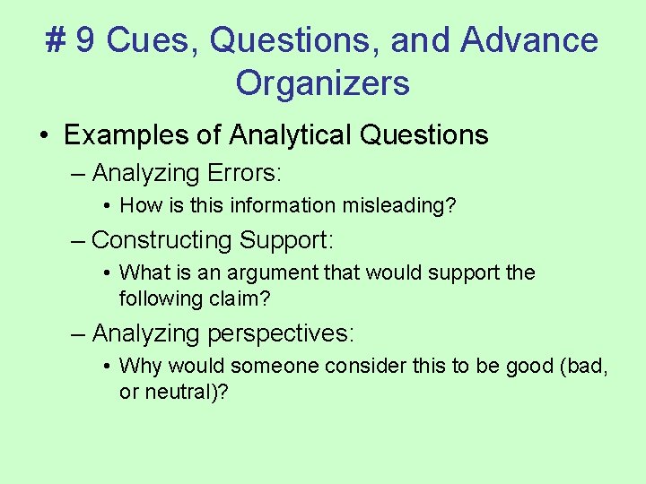 # 9 Cues, Questions, and Advance Organizers • Examples of Analytical Questions – Analyzing