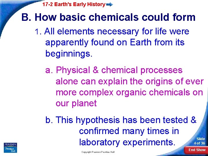 17 -2 Earth's Early History B. How basic chemicals could form 1. All elements