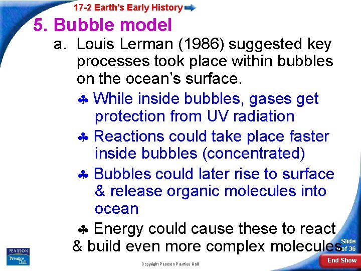 17 -2 Earth's Early History 5. Bubble model a. Louis Lerman (1986) suggested key