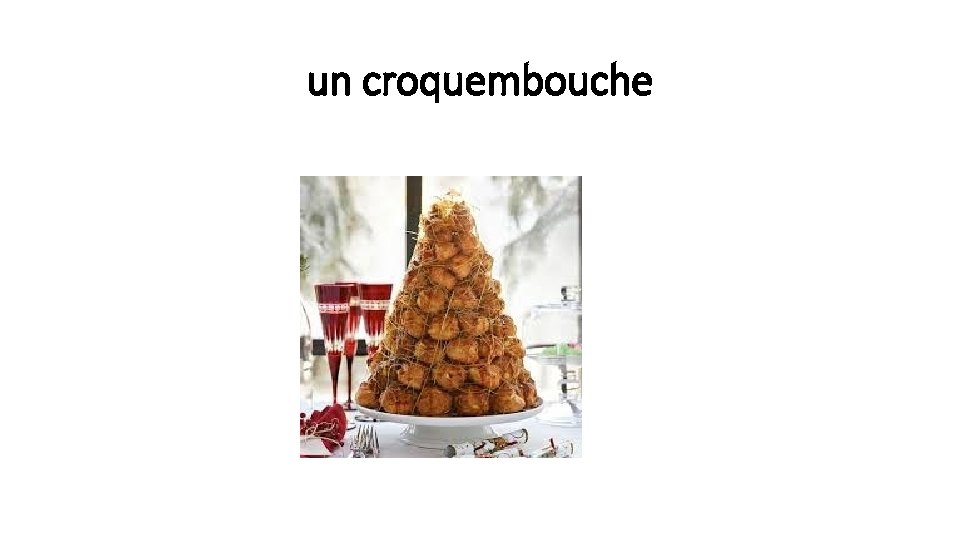 un croquembouche 