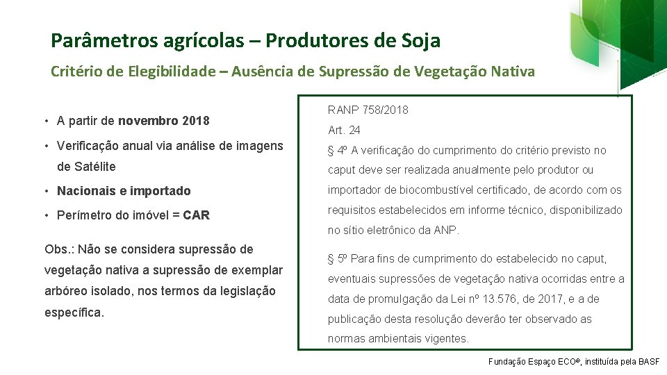 Parâmetros agrícolas – Produtores de Soja Critério de Elegibilidade – Ausência de Supressão de