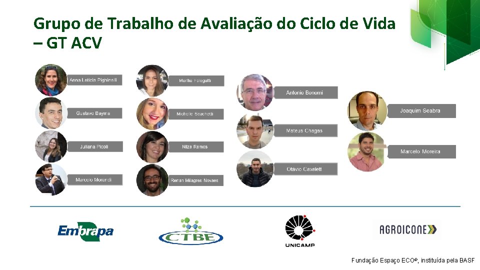 Grupo de Trabalho de Avaliação do Ciclo de Vida – GT ACV Fundação Espaço