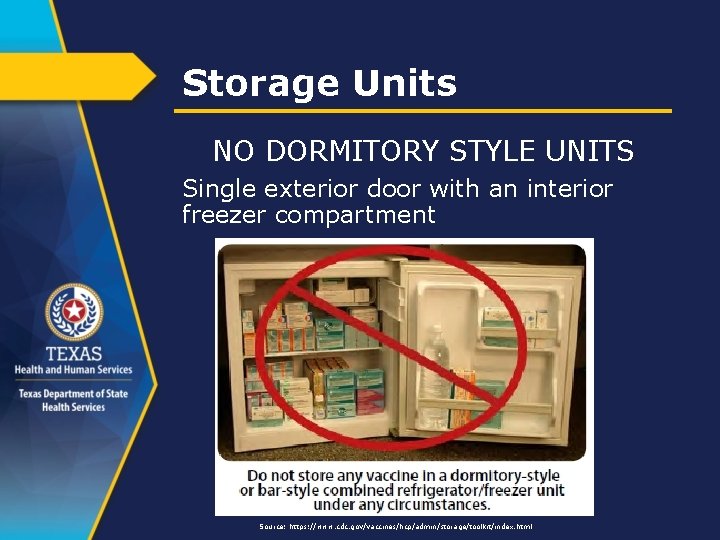 Storage Units NO DORMITORY STYLE UNITS Single exterior door with an interior freezer compartment