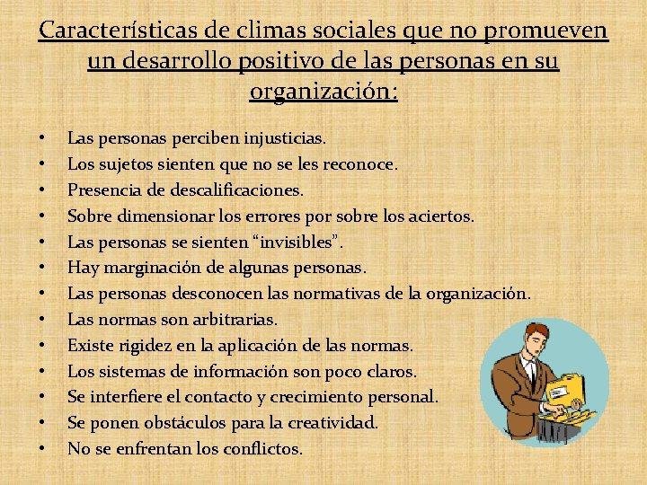 Características de climas sociales que no promueven un desarrollo positivo de las personas en