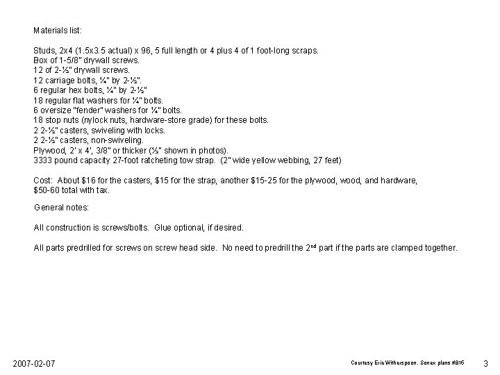 Materials list: Studs, 2 x 4 (1. 5 x 3. 5 actual) x 96, Materials list: Studs, 2 x 4 (1. 5 x 3. 5 actual) x 96,