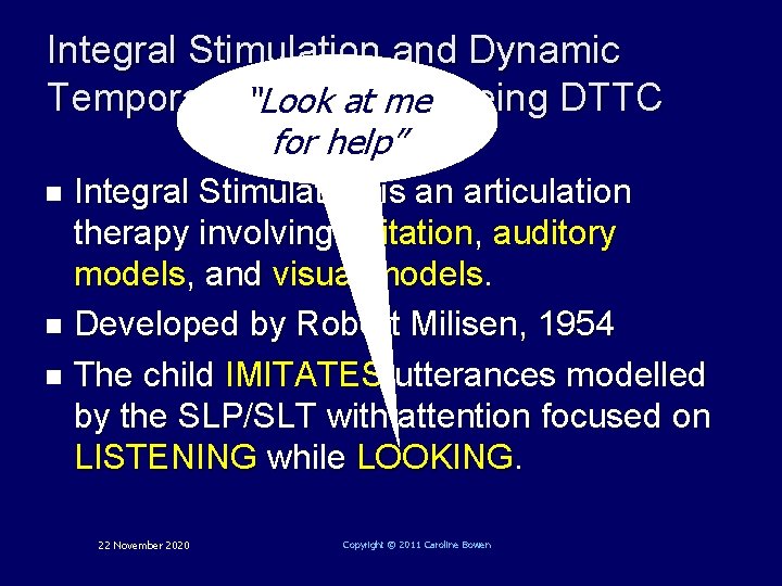 Integral Stimulation and Dynamic Temporal and Tactile “Look at me. Cueing DTTC for help”