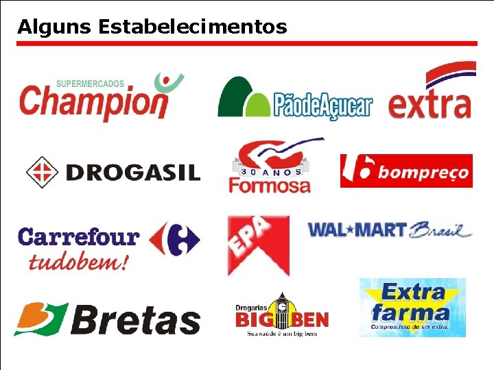 Alguns Estabelecimentos Alguns Estabelecimentos