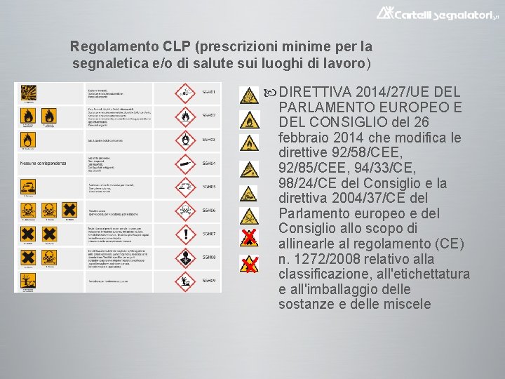 Regolamento CLP (prescrizioni minime per la segnaletica e/o di salute sui luoghi di lavoro)