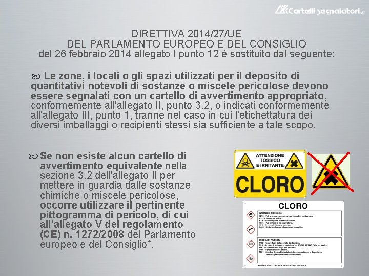 DIRETTIVA 2014/27/UE DEL PARLAMENTO EUROPEO E DEL CONSIGLIO del 26 febbraio 2014 allegato I