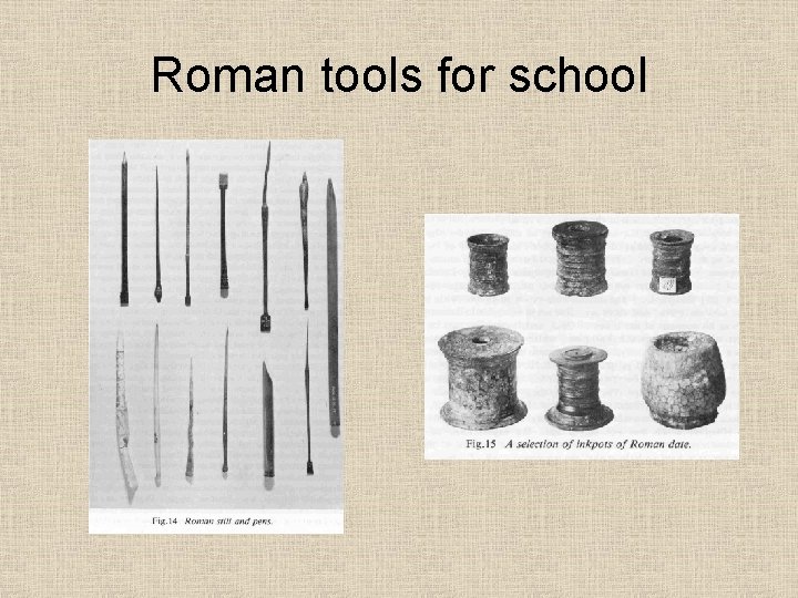 Roman tools for school 