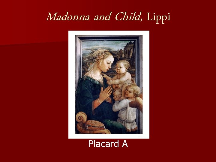 Madonna and Child, Lippi Placard A 