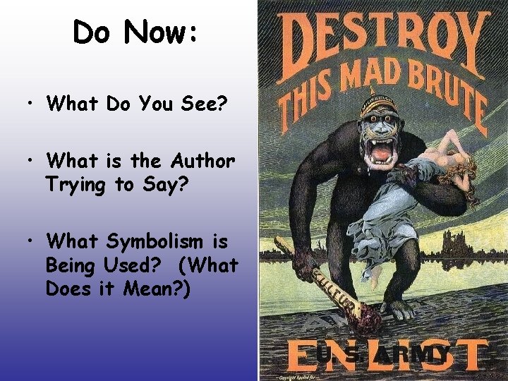 Do Now: • What Do You See? • What is the Author Trying to