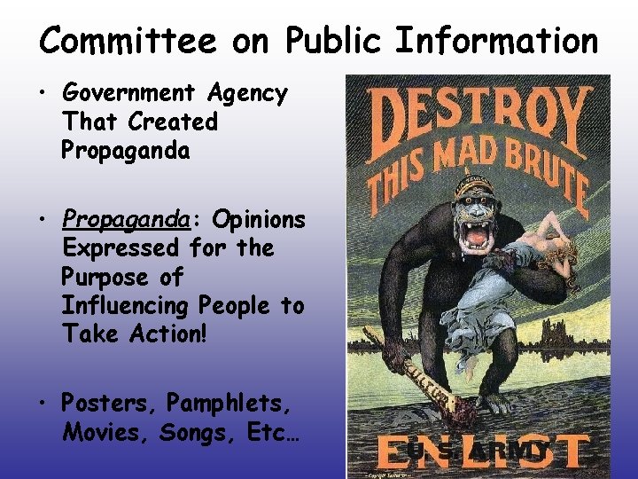 Committee on Public Information • Government Agency That Created Propaganda • Propaganda: Opinions Expressed