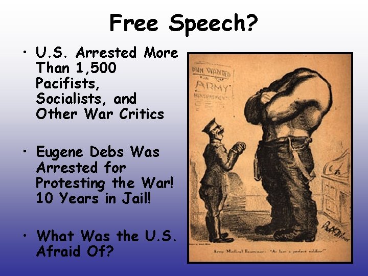 Free Speech? • U. S. Arrested More Than 1, 500 Pacifists, Socialists, and Other