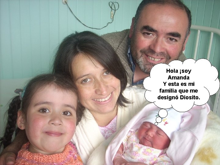 Hola ¡soy Amanda Y esta es mi familia que me designó Diosito. Hola ¡soy Amanda Y esta es mi familia que me designó Diosito.