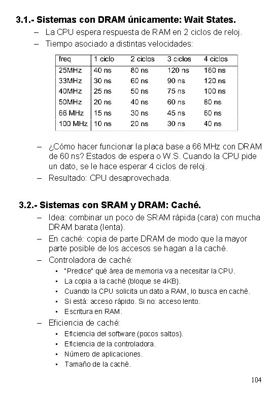 3. 1. - Sistemas con DRAM únicamente: Wait States. – La CPU espera respuesta