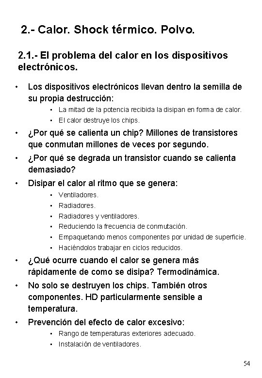 2. - Calor. Shock térmico. Polvo. 2. 1. - El problema del calor en